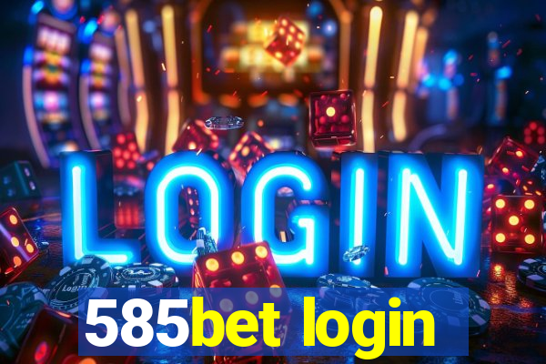 585bet login